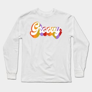 Groovy Text Long Sleeve T-Shirt